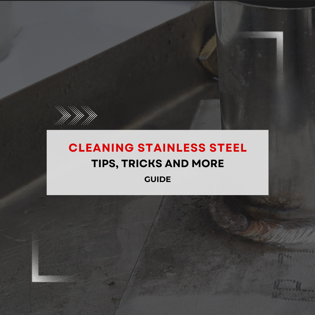 How to Clean Stainless Steel Tips, Tricks, and More Ant Weld Cleaner